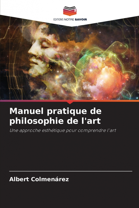 Manuel pratique de philosophie de l’art