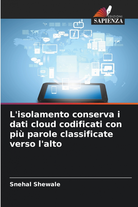 L’isolamento conserva i dati cloud codificati con più parole classificate verso l’alto