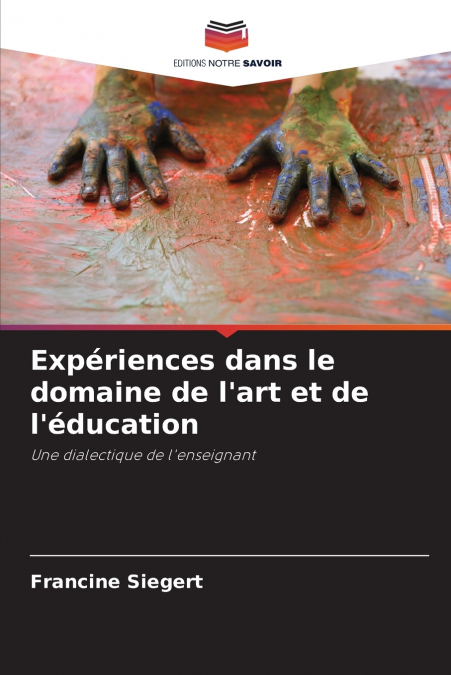 Expériences dans le domaine de l’art et de l’éducation