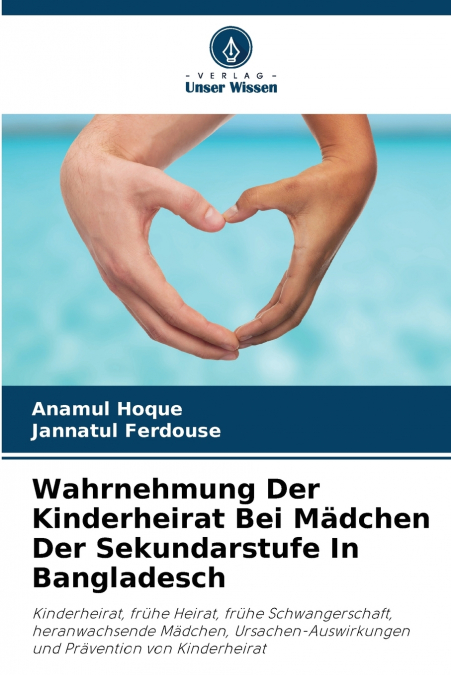 Wahrnehmung Der Kinderheirat Bei Mädchen Der Sekundarstufe In Bangladesch