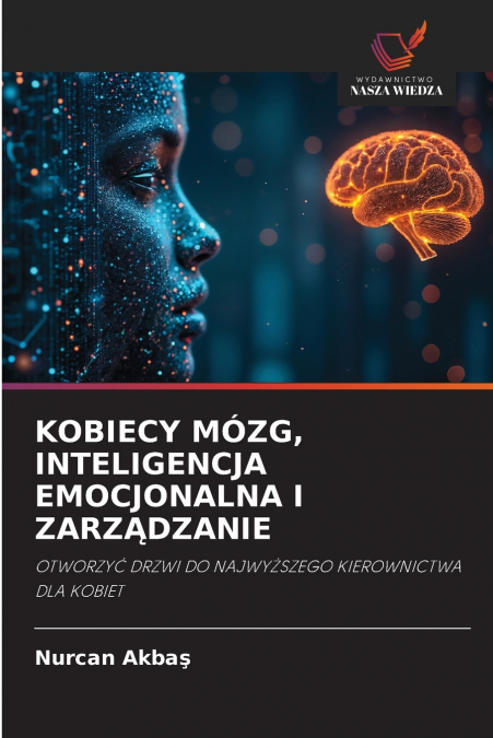 KOBIECY MÓZG, INTELIGENCJA EMOCJONALNA I ZARZĄDZANIE
