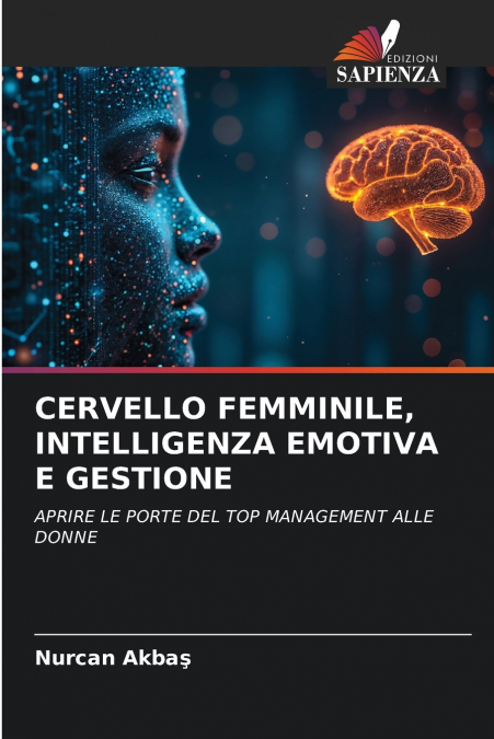 CERVELLO FEMMINILE, INTELLIGENZA EMOTIVA E GESTIONE