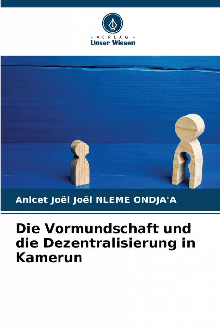 Die Vormundschaft und die Dezentralisierung in Kamerun