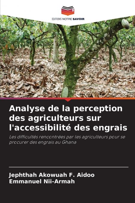 Analyse de la perception des agriculteurs sur l’accessibilité des engrais