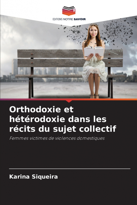 Orthodoxie et hétérodoxie dans les récits du sujet collectif