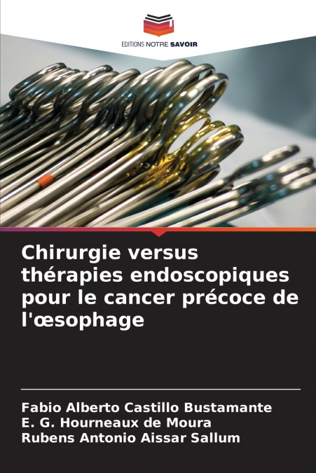 Chirurgie versus thérapies endoscopiques pour le cancer précoce de l’œsophage