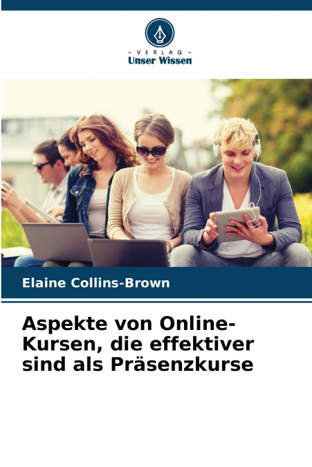 Aspekte von Online-Kursen, die effektiver sind als Präsenzkurse
