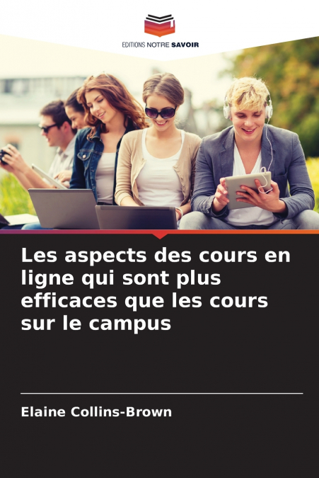 Les aspects des cours en ligne qui sont plus efficaces que les cours sur le campus