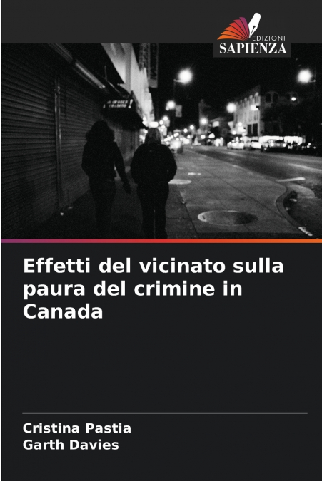 Effetti del vicinato sulla paura del crimine in Canada