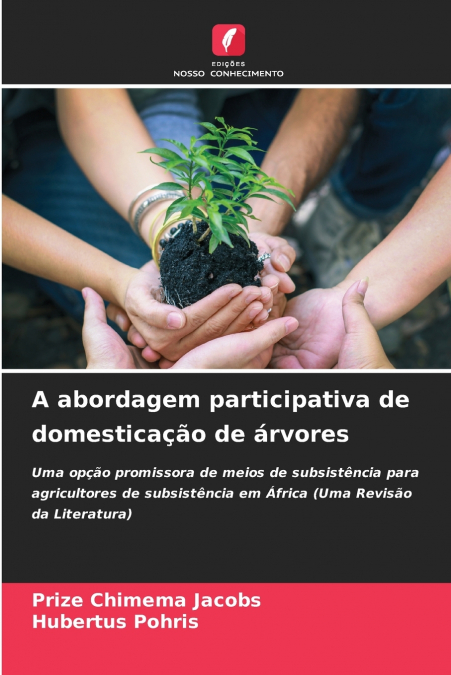A abordagem participativa de domesticação de árvores