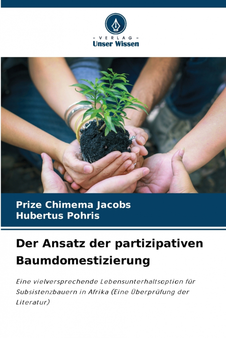 Der Ansatz der partizipativen Baumdomestizierung