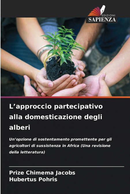 L’approccio partecipativo alla domesticazione degli alberi