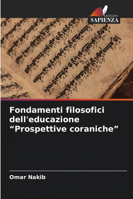 Fondamenti filosofici dell’educazione 'Prospettive coraniche'