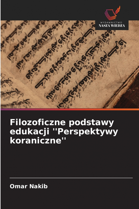 Filozoficzne podstawy edukacji 'Perspektywy koraniczne'