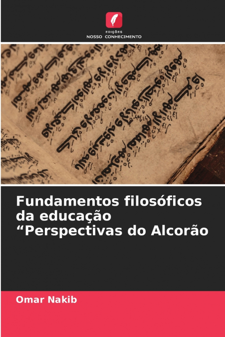 Fundamentos filosóficos da educação 'Perspectivas do Alcorão