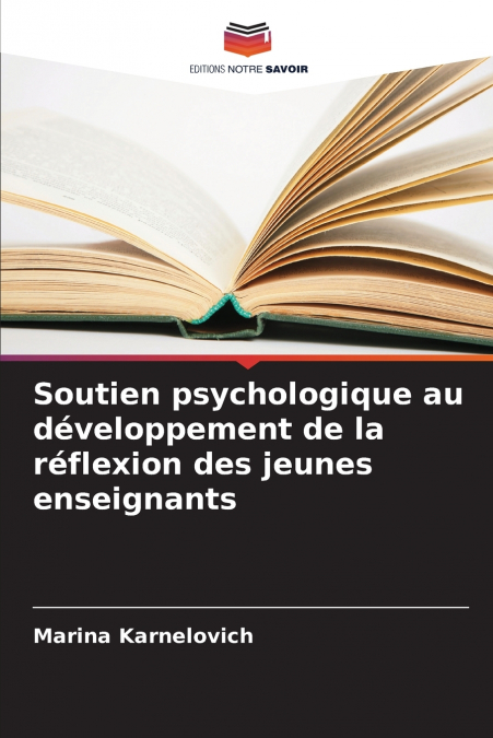 Soutien psychologique au développement de la réflexion des jeunes enseignants