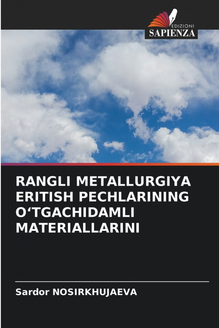RANGLI METALLURGIYA ERITISH PECHLARINING OʻTGACHIDAMLI MATERIALLARINI