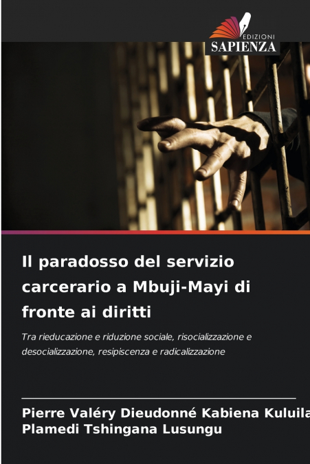 Il paradosso del servizio carcerario a Mbuji-Mayi di fronte ai diritti