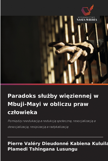 Paradoks służby więziennej w Mbuji-Mayi w obliczu praw człowieka