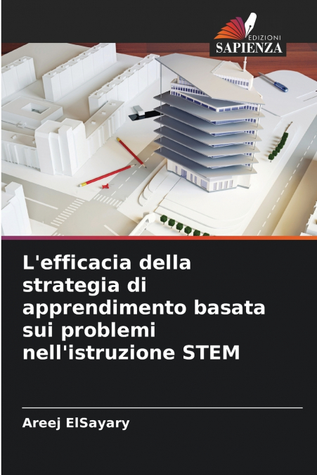 L’efficacia della strategia di apprendimento basata sui problemi nell’istruzione STEM