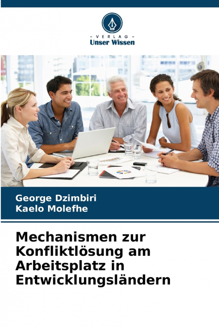 Mechanismen zur Konfliktlösung am Arbeitsplatz in Entwicklungsländern