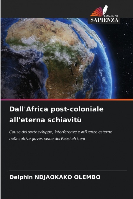 Dall’Africa post-coloniale all’eterna schiavitù