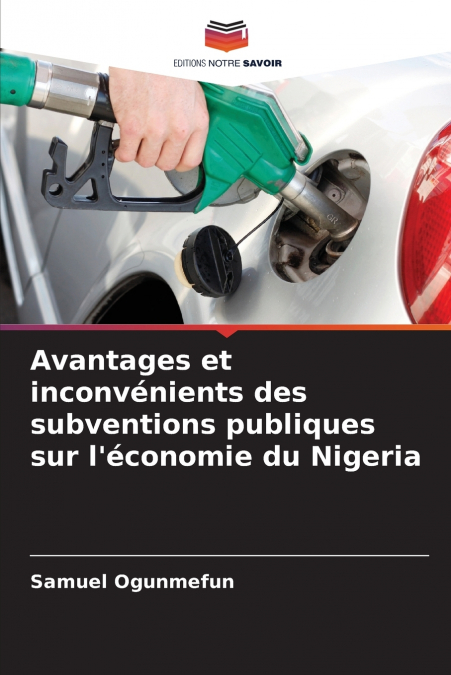 Avantages et inconvénients des subventions publiques sur l’économie du Nigeria