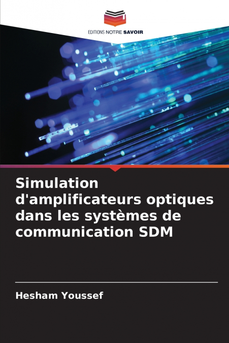 Simulation d’amplificateurs optiques dans les systèmes de communication SDM
