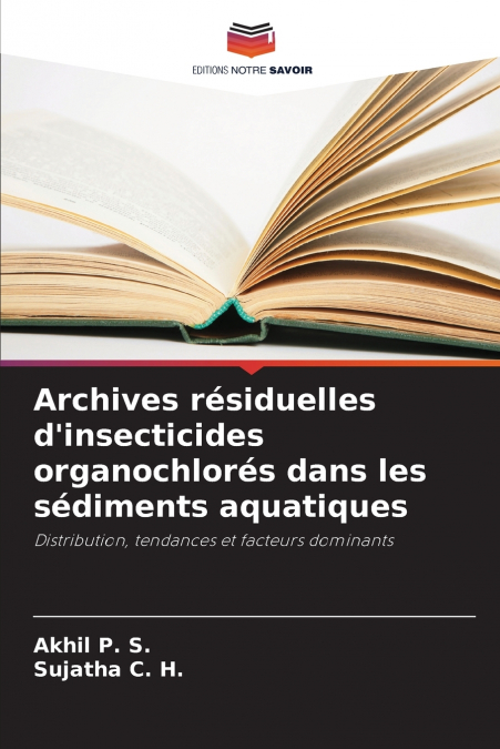 Archives résiduelles d’insecticides organochlorés dans les sédiments aquatiques