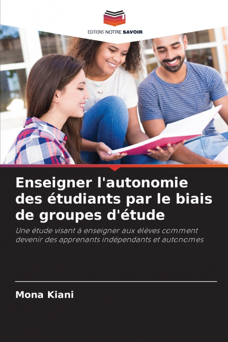 Enseigner l’autonomie des étudiants par le biais de groupes d’étude