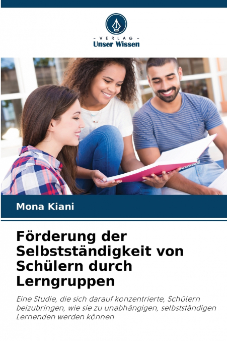 Förderung der Selbstständigkeit von Schülern durch Lerngruppen