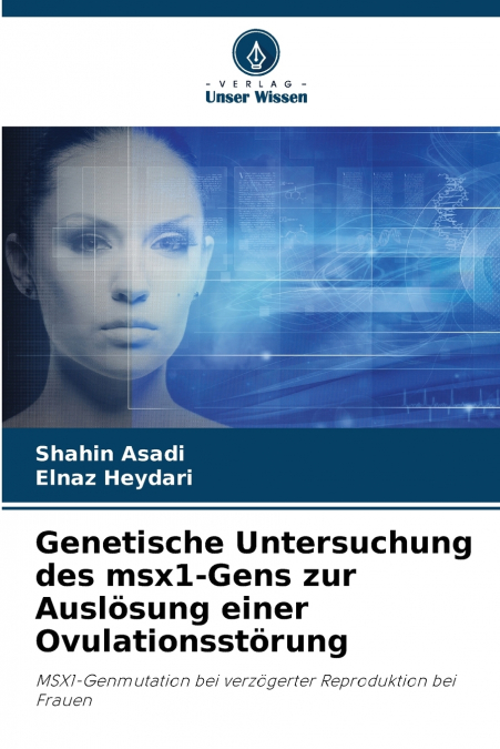 Genetische Untersuchung des msx1-Gens zur Auslösung einer Ovulationsstörung