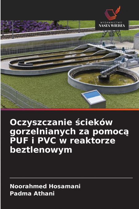 Oczyszczanie ścieków gorzelnianych za pomocą PUF i PVC w reaktorze beztlenowym