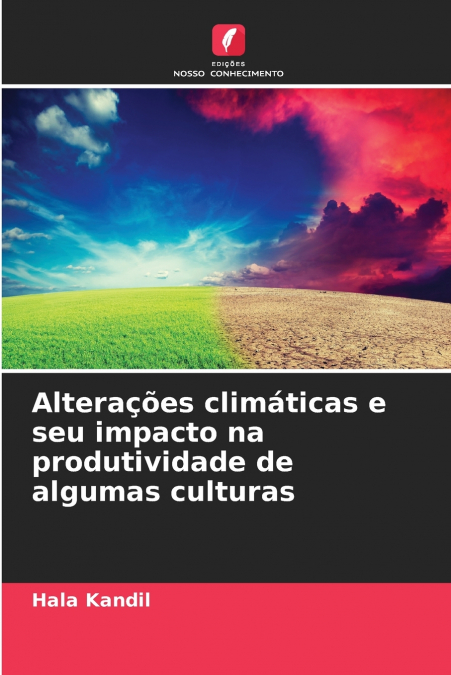 Alterações climáticas e seu impacto na produtividade de algumas culturas