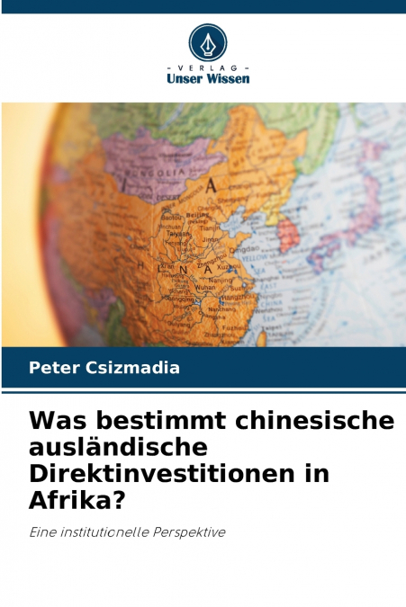 Was bestimmt chinesische ausländische Direktinvestitionen in Afrika?