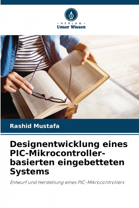 Designentwicklung eines PIC-Mikrocontroller-basierten eingebetteten Systems