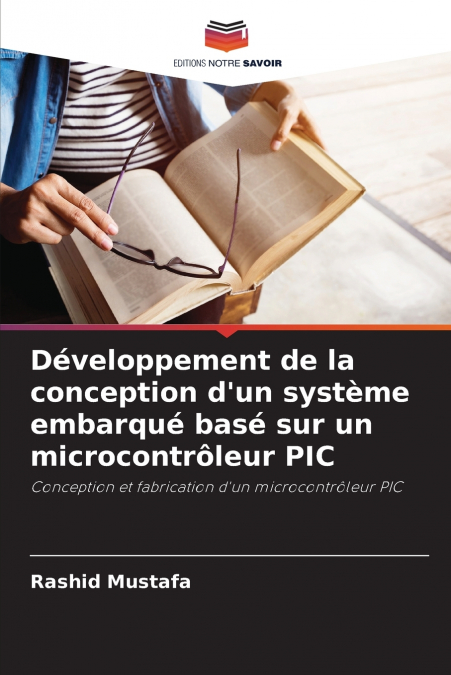Développement de la conception d’un système embarqué basé sur un microcontrôleur PIC
