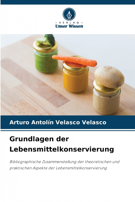 Grundlagen der Lebensmittelkonservierung