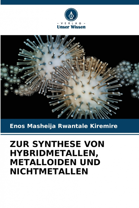 ZUR SYNTHESE VON HYBRIDMETALLEN, METALLOIDEN UND NICHTMETALLEN