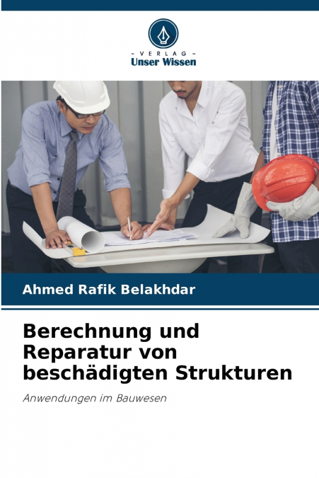 Berechnung und Reparatur von beschädigten Strukturen