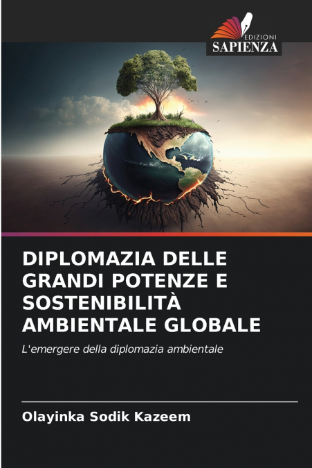 DIPLOMAZIA DELLE GRANDI POTENZE E SOSTENIBILITÀ AMBIENTALE GLOBALE