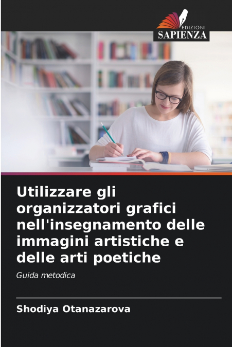 Utilizzare gli organizzatori grafici nell’insegnamento delle immagini artistiche e delle arti poetiche