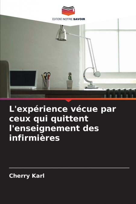 L’expérience vécue par ceux qui quittent l’enseignement des infirmières