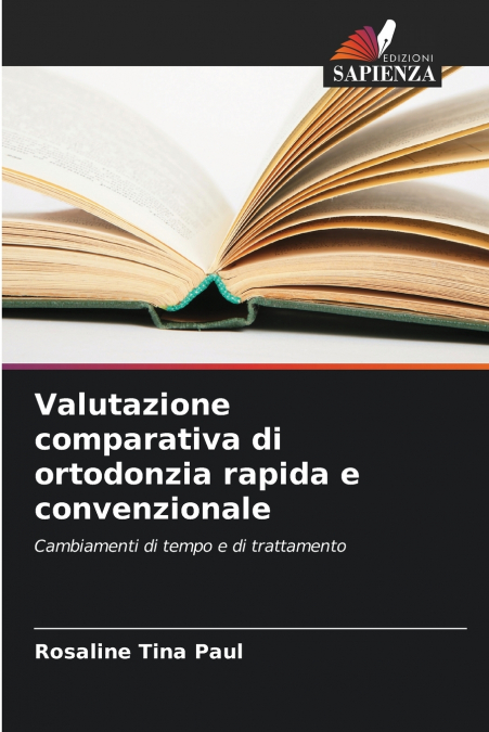 Valutazione comparativa di ortodonzia rapida e convenzionale