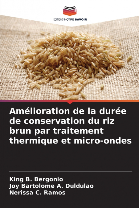 Amélioration de la durée de conservation du riz brun par traitement thermique et micro-ondes