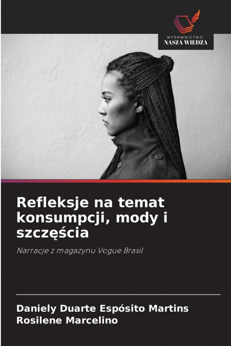 Refleksje na temat konsumpcji, mody i szczęścia