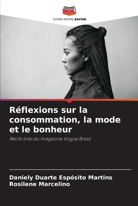 Réflexions sur la consommation, la mode et le bonheur