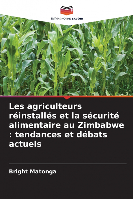 Les agriculteurs réinstallés et la sécurité alimentaire au Zimbabwe