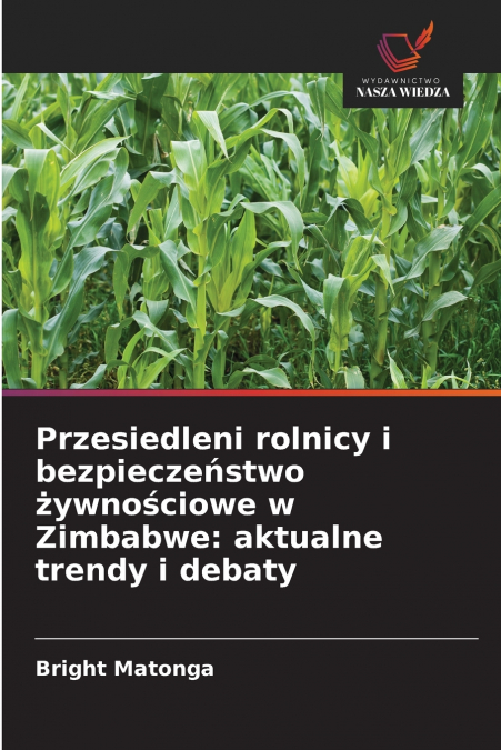 Przesiedleni rolnicy i bezpieczeństwo żywnościowe w Zimbabwe