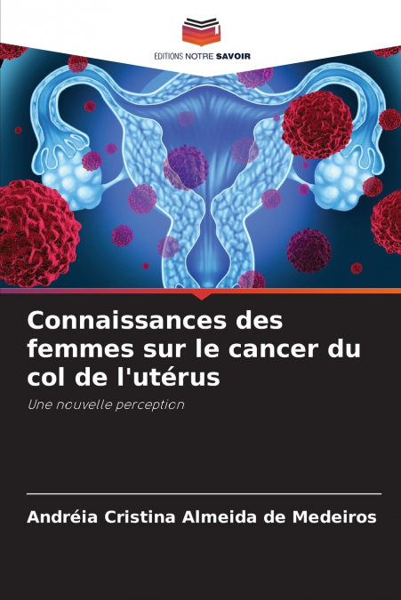 Connaissances des femmes sur le cancer du col de l’utérus